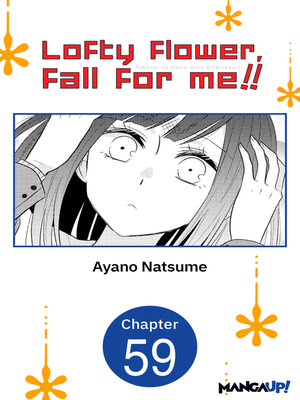 cover image of Lofty Flower, Fall for Me!!, Chapter 59